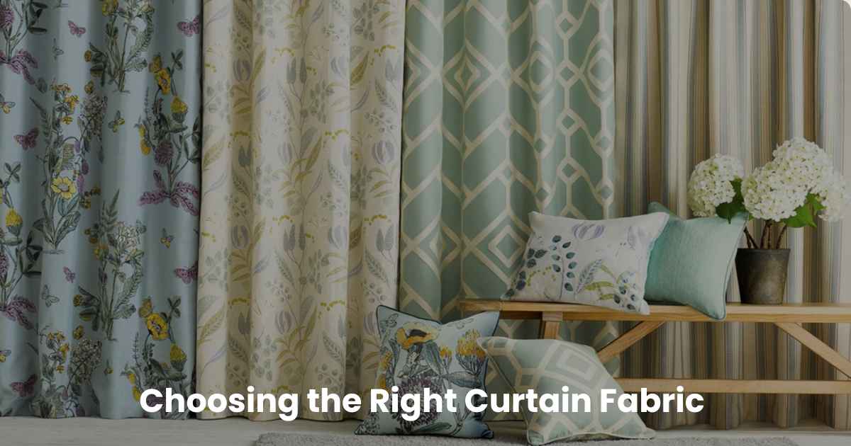 Choosing the Right Curtain Fabric